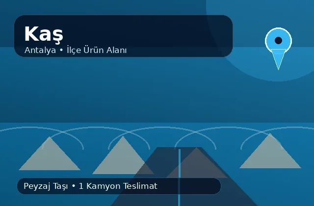 Antalya Kaş taş ocağı ürünleri, peyzaj taşı ve kamyon teslimat görseli