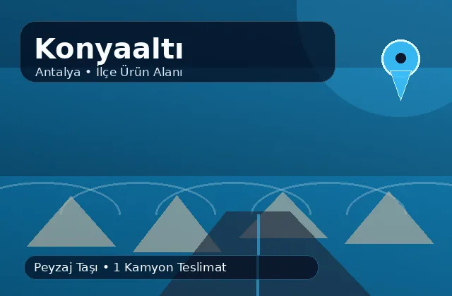 Antalya Konyaaltı taş ocağı ürünleri, peyzaj taşı ve kamyon teslimat görseli