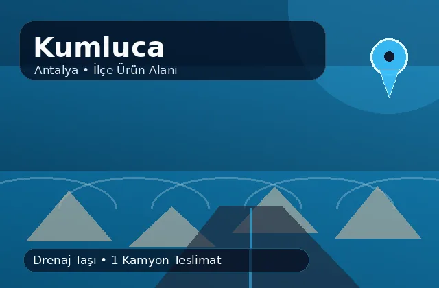 Antalya Kumluca taş ocağı ürünleri, drenaj taşı ve kamyon teslimat görseli