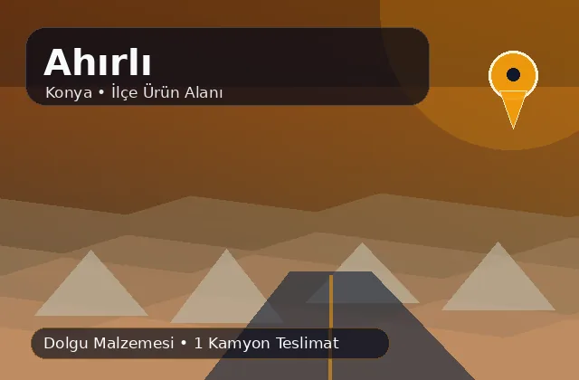 Konya Ahırlı taş ocağı ürünleri, dolgu malzemesi ve kamyon teslimat görseli
