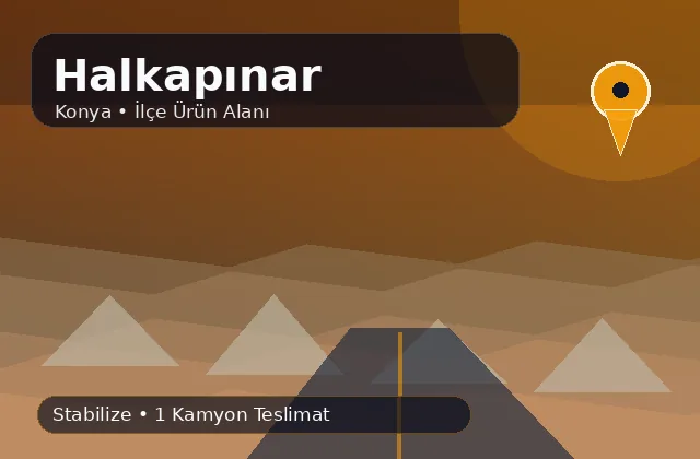 Konya Halkapınar taş ocağı ürünleri, stabilize ve kamyon teslimat görseli