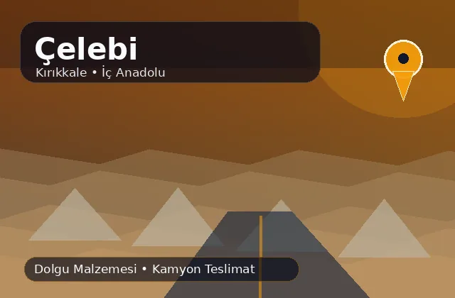Kırıkkale Çelebi taş ocağı ürünleri, dolgu malzemesi ve kamyon teslimat görseli