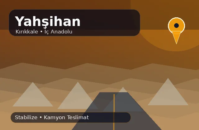 Kırıkkale Yahşihan taş ocağı ürünleri, stabilize ve kamyon teslimat görseli