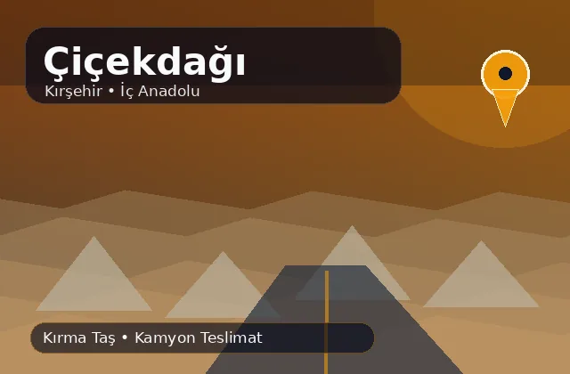 Kırşehir Çiçekdağı taş ocağı ürünleri, kırma taş ve kamyon teslimat görseli