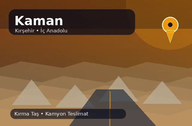 Kırşehir Kaman taş ocağı ürünleri, kırma taş ve kamyon teslimat görseli