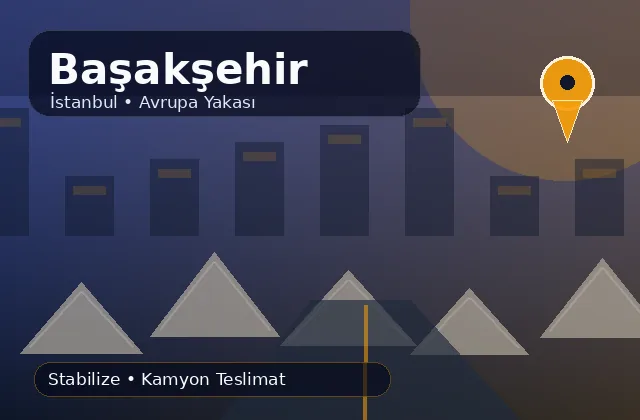 İstanbul Başakşehir taş ocağı ürünleri ve mahalle teslimat ürün bilgisi