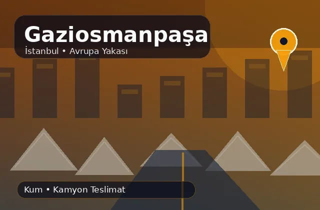 İstanbul Gaziosmanpaşa taş ocağı ürünleri ve mahalle teslimat ürün bilgisi