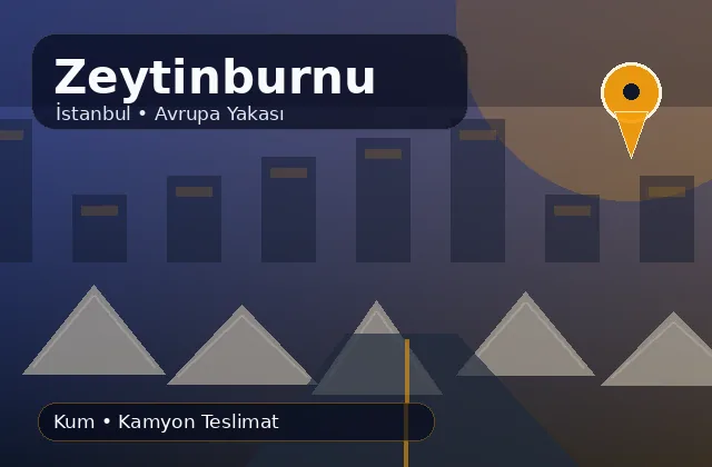 İstanbul Zeytinburnu taş ocağı ürünleri ve mahalle teslimat ürün bilgisi