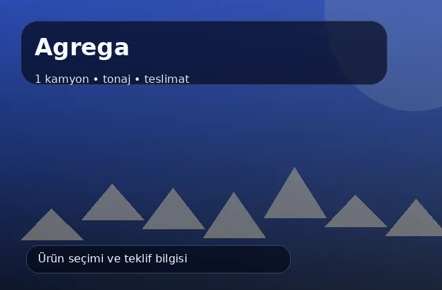 Agrega için 1 kamyon, tonaj ve teslimat ürün görseli